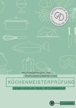 Prüfungsfragen und Prüfungsvorbereitung Küchenmeisterprüfung