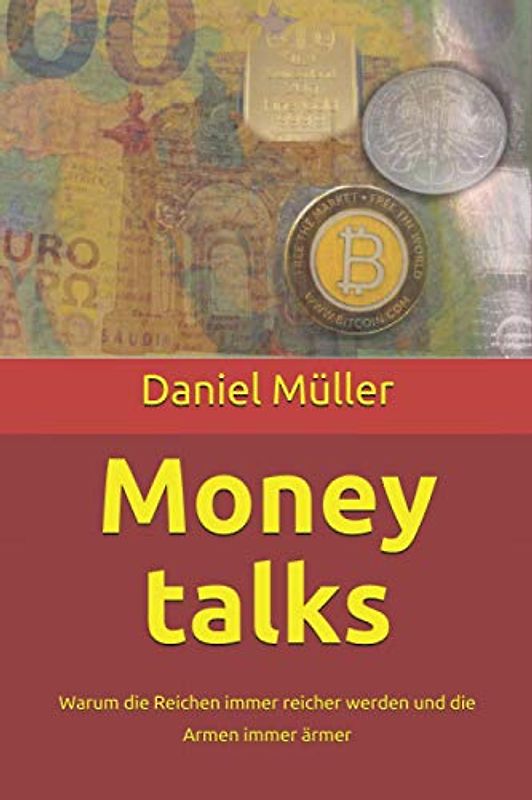 Money talks: Warum die Reichen immer reicher werden und die Armen immer ärmer