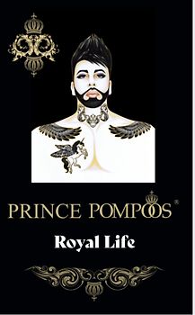 Prince Pompöös Royal Life