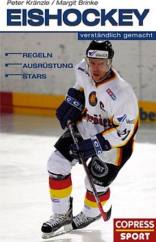 Eishockey verständlich gemacht. Regeln, Ausrüstung, Stars