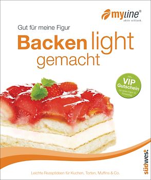 Gut für meine Figur - Backen light gemacht