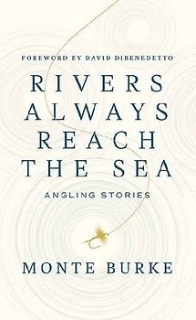 Rivers Always Reach the Sea