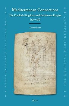 Mediterranean Connections: The Frankish Kingdoms and the Roman Empire (476-756)