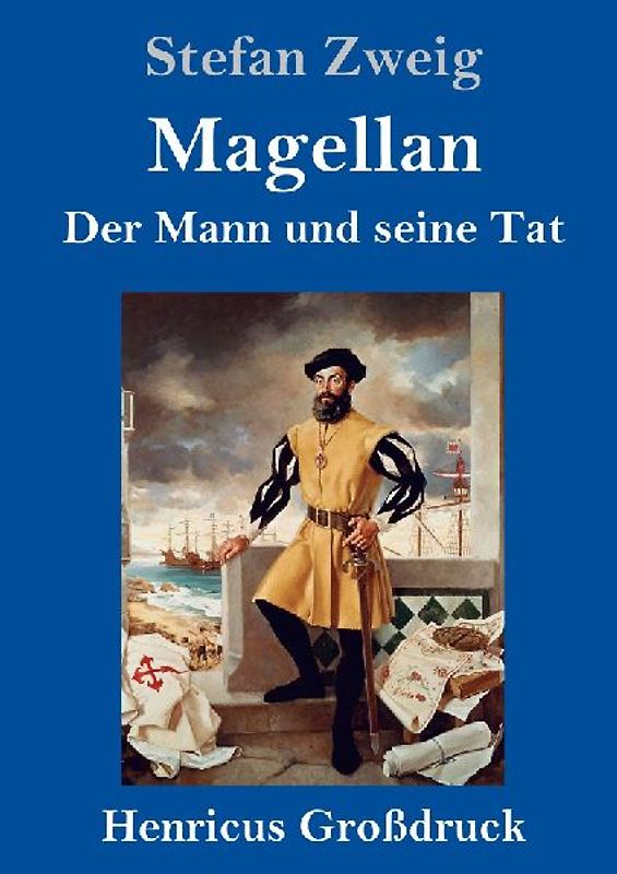 Magellan: Der Mann und seine Tat (Großdruck)