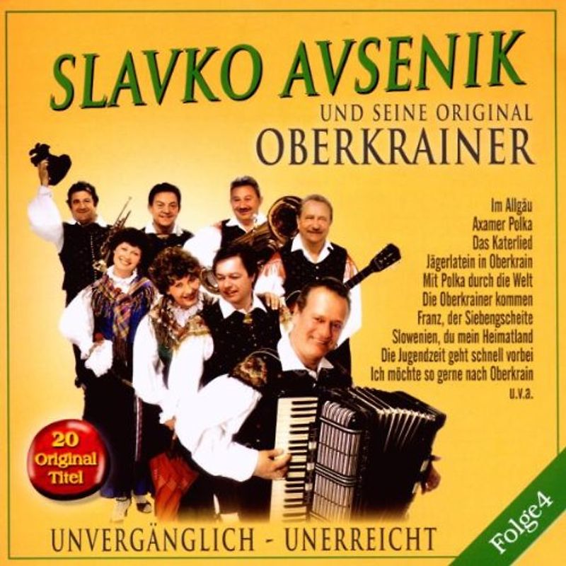 Slavko Avsenik u.s. Original Oberkrainer - Unvergänglich-Unerreicht,Folge 4