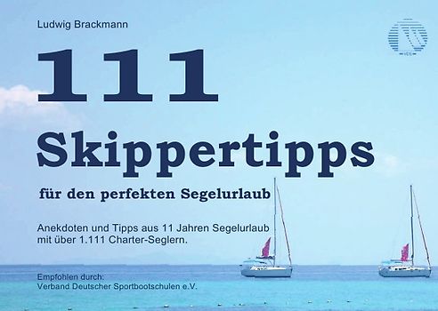 111 Skippertipps für den perfekten Segelurlaub