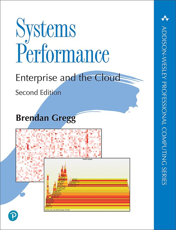 Systems Performance: Enterprise and the Cloud (Addison-wesley Professional Computing)