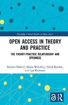 Open Access in Theory and Practice