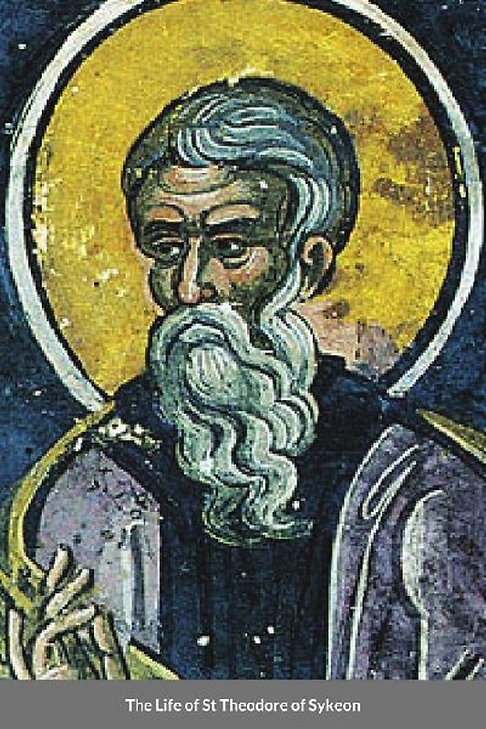 The Life of St Theodore of Sykeon