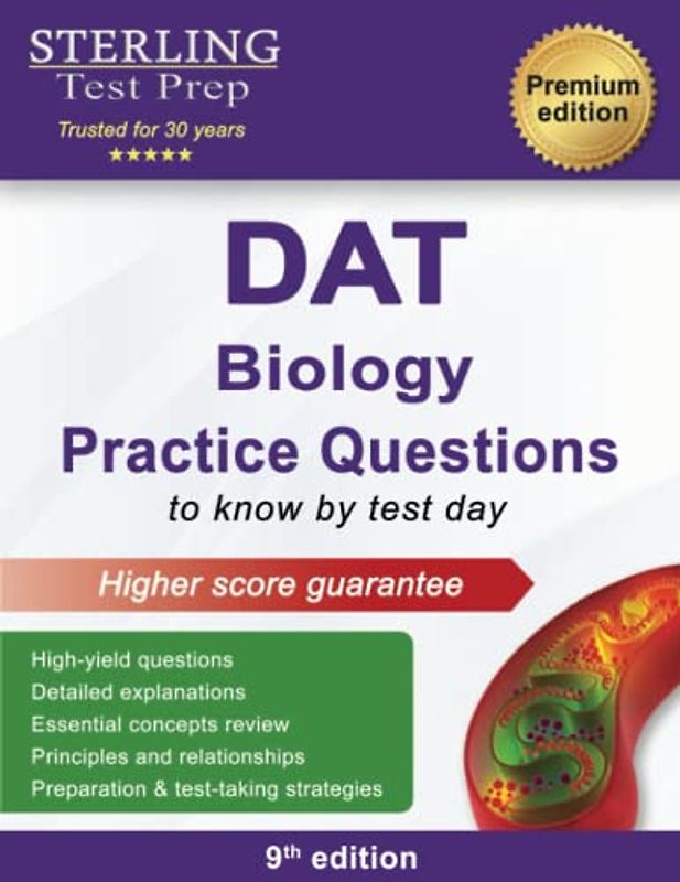 DAT Biology Practice Questions: High Yield DAT Biology Questions (DAT Prep Books, Dental Admission Test Study Guides)