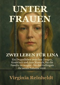 Unter Frauen / Unter Frauen - Zwei Leben für Lina
