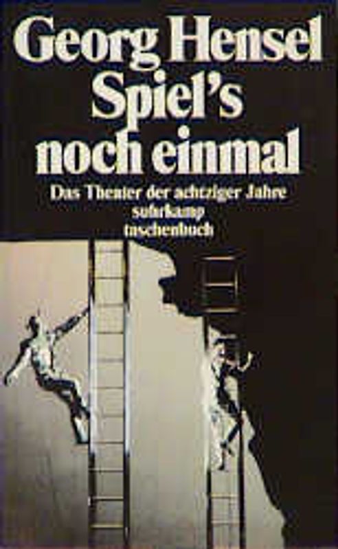 Spiel's noch einmal. Das Theater der achtziger Jahre