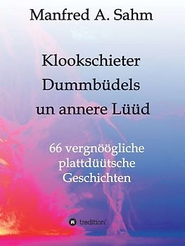 Klookschieter, Dummbüdels un annere Lüüd