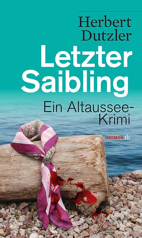 Letzter Saibling. Ein Altaussee-Krimi