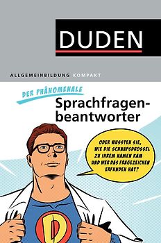 DUDEN Allgemeinbildung. Der phänomenale Sprachfragenbeantworter