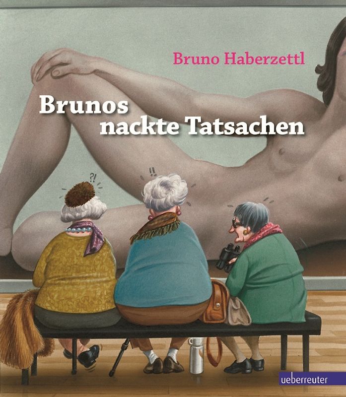 Brunos nackte Tatsachen