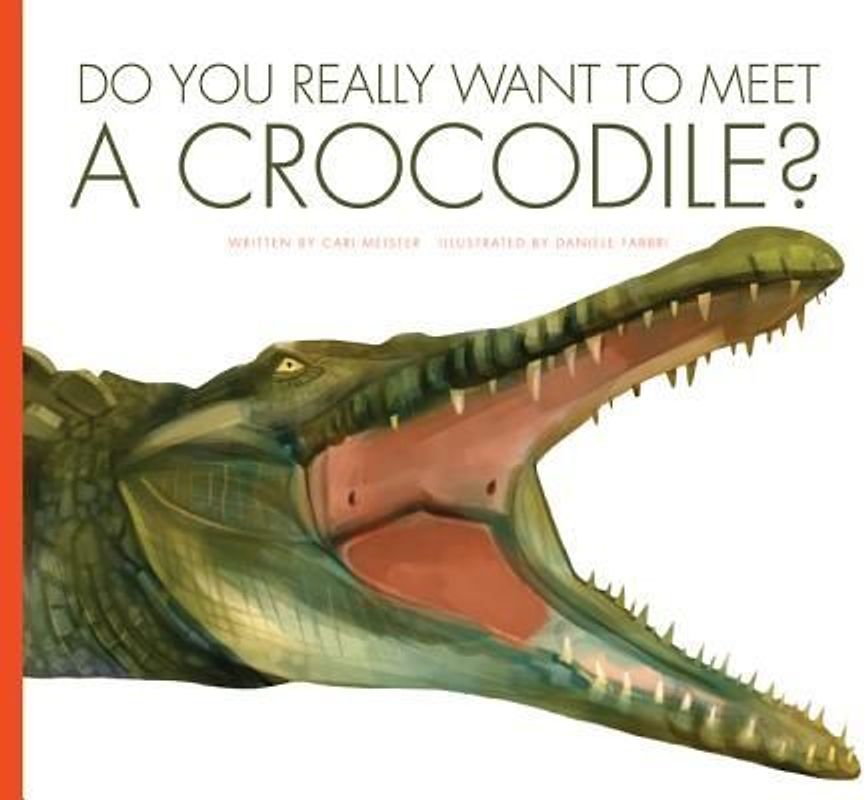 Do You Really Want to Meet a Crocodile?