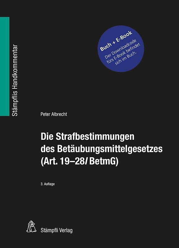 Die Strafbestimmungen des Betäubungsmittelgesetzes (Art. 19-28l BetmG)