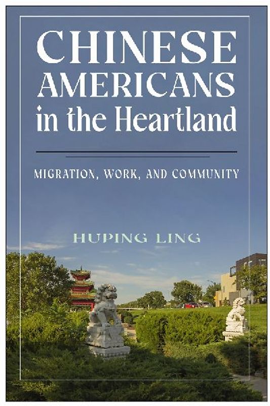 Chinese Americans in the Heartland