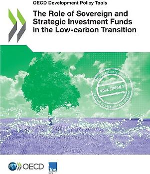 The Role of Sovereign and Strategic Investment Funds in the Low-carbon Transition