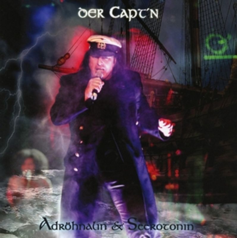Der Capt'n - Adröhnalin & Seerotonin
