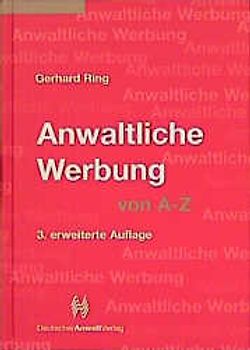 Anwaltliche Werbung von A - Z