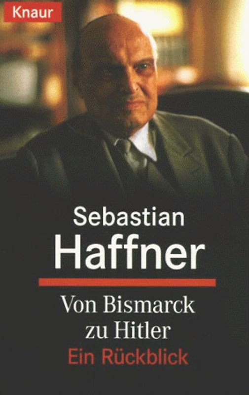 Von Bismarck zu Hitler. Ein Rückblick