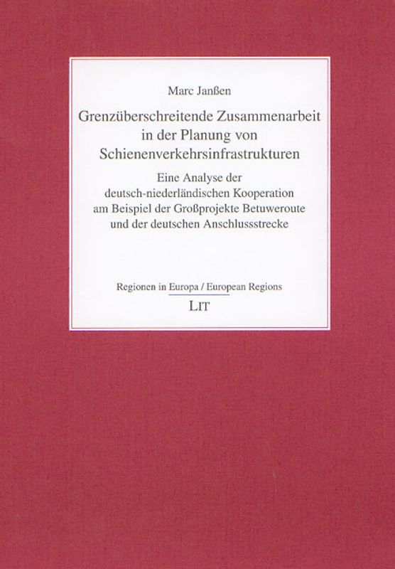Grenzüberschreitende Zusammenarbeit in der Planung von Schienenverkehrsinfrastrukturen