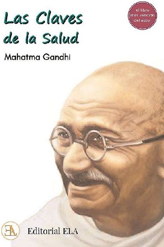 Las claves de la salud : el libro más vendido de Gandhi
