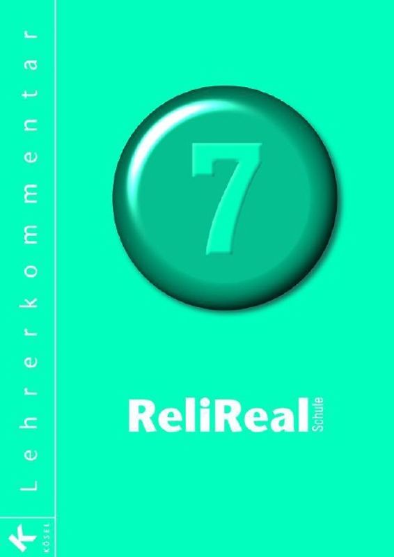 Reli Realschule Band 7 - Lehrerkommentar