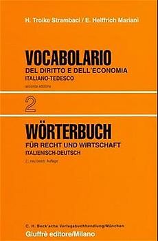 Wörterbuch für Recht und Wirtschaft  Bd. II: Italienisch-Deutsch