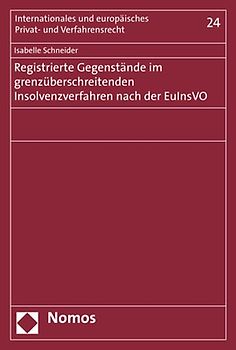 Registrierte Gegenstände im grenzüberschreitenden Insolvenzverfahren nach der EuInsVO