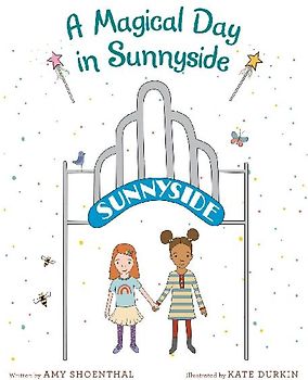 A Magical Day in Sunnyside