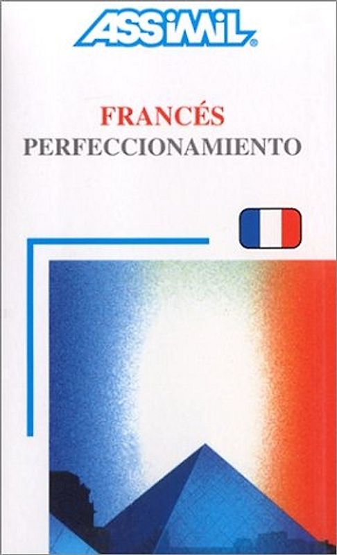 ASSiMiL Weitere Kurse für Spanier / Francés perfeccionamiento