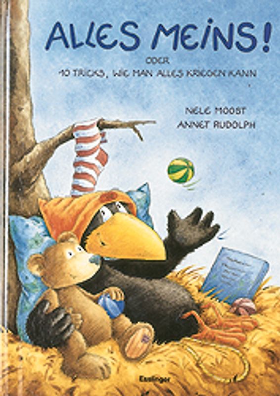 Alles meins!. Oder 10 Tricks, wie man alles kriegen kann