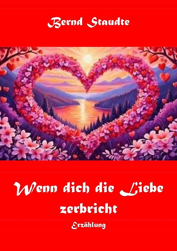 Wenn dich die Liebe zerbricht