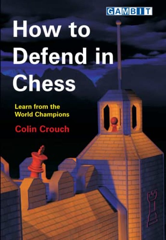 How to Defend in Chess