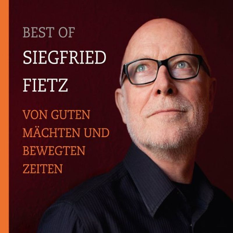 Siegfried Fietz - Von Guten Mächten Wunderbar Geborgen