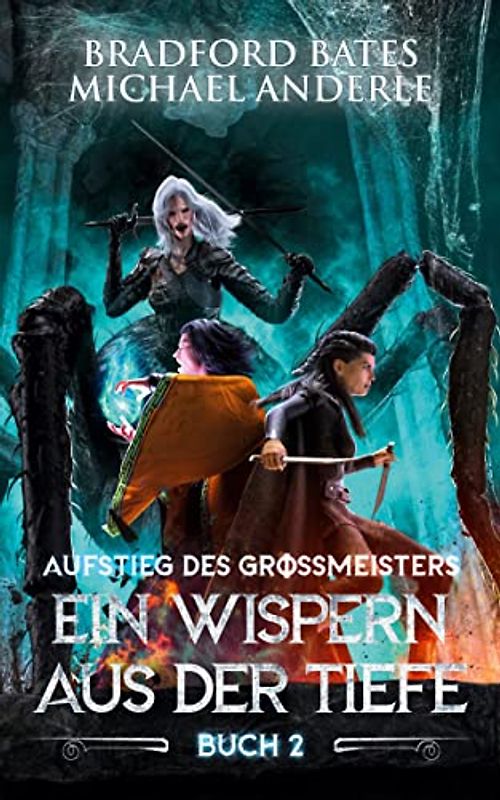 Ein Wispern aus der Tiefe: Ein Fantasy-LitRPG/GameLit-Roman