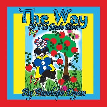 The Way Of The Dodo Bird