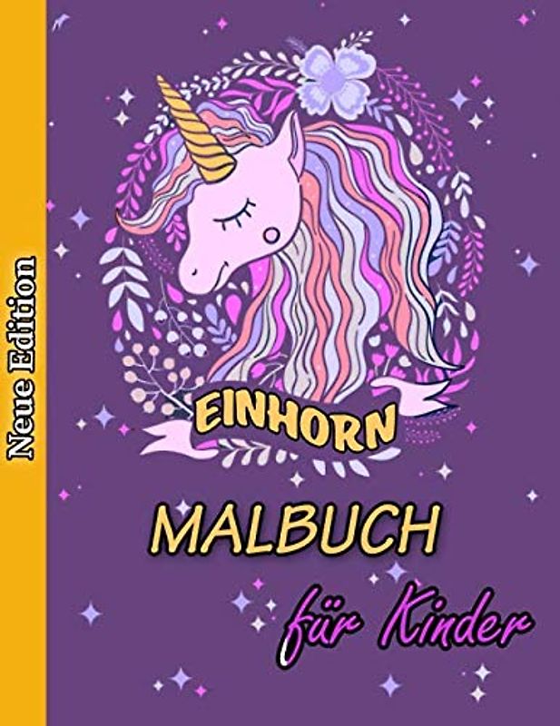 Einhorn Malbuch für Kinder: 4-8 Jahre, Spaß mit Kindern Aktivitätenbuch, Einhorn malen, Einhorn Malbuch, Malbuch für Kinder