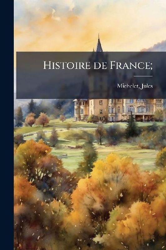 Histoire de France;