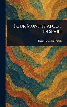 Four Months Afoot in Spain