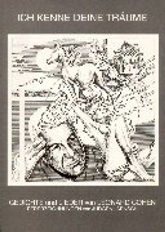 Ich kenne Deine Träume. Gedichte und Lieder von Leonard Cohen. Federzeichnungen von Jürgen Jaensch