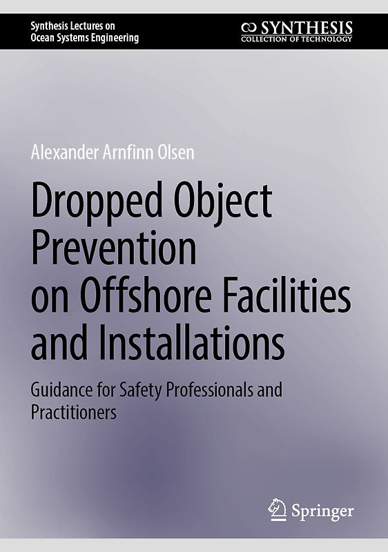 Dropped Object Prevention on Offshore Facilities and Installations