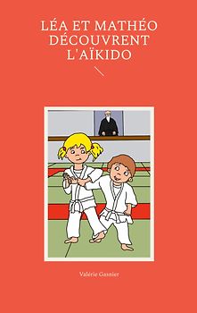 Léa et Mathéo découvrent l'aïkido