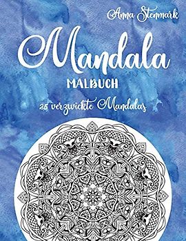 Mandala Malbuch: 25 verzwickte Mandalas: Das blaue Buch (Entzückende Mandala Malbücher, Band 2)