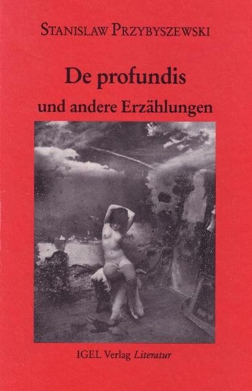 Werke, Aufzeichnungen und ausgewählte Briefe. Gesamtausgabe mit einem... / Erzählungen 1: De profundis und andere Erzählungen