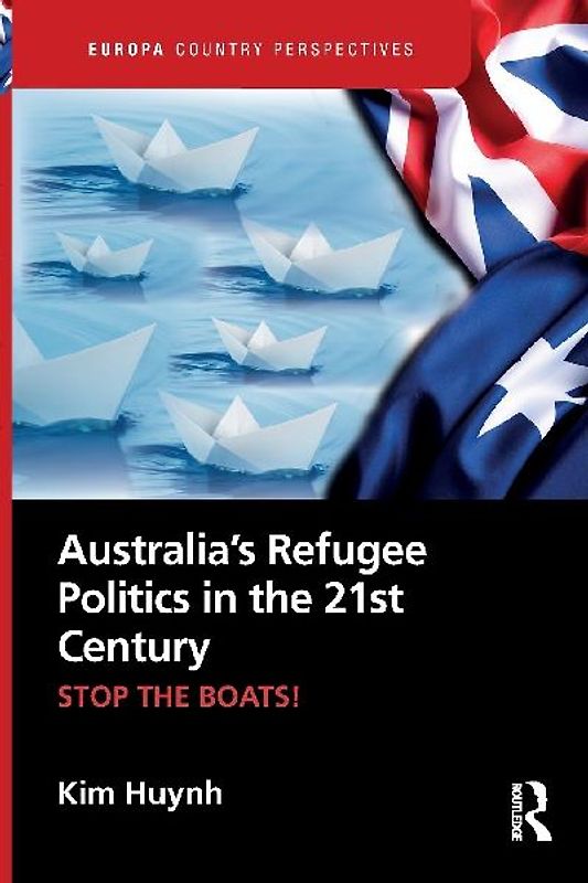 Australia's Refugee Politics in the 21st Century