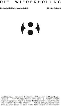 Die Wiederholung. Zeitschrift für Literaturkritik. Nr. 8